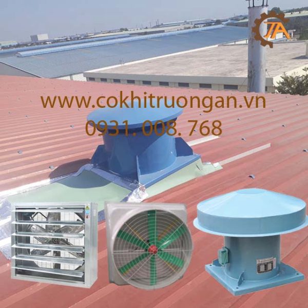 Quạt Thông Gió Gắn Mái Nhà Xưởng | Quạt Hút Mái Nhà Xưởng